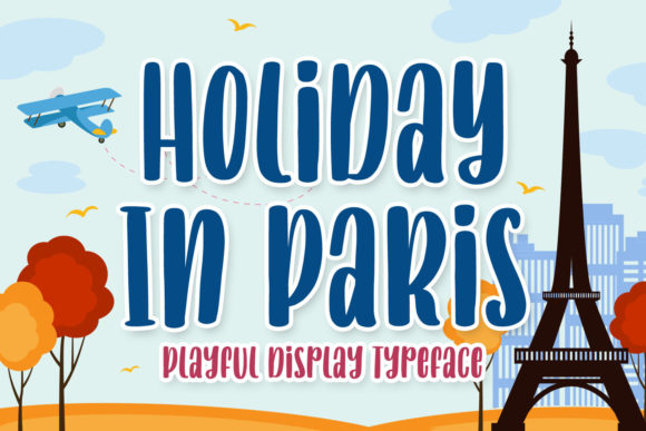 Holiday in Paris: A Playful Font for Joyful Designs