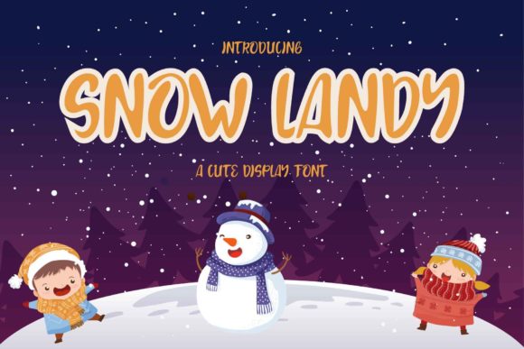 Snow Landy: A Trendy Font for Creative Expression